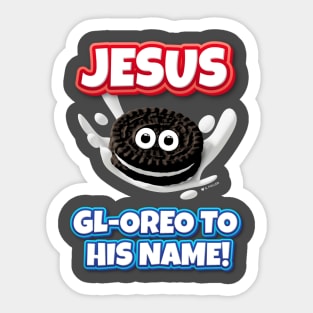 Gl-oreo to His Name! Funny Christian T-Shirt - Playful Sticker